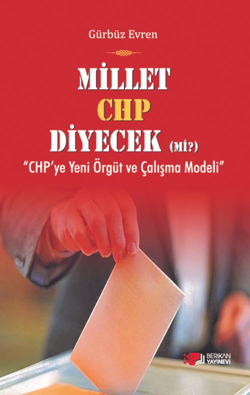 Millet CHP Diyecek mi? & CHP'ye Yeni Örgüt ve Çalışma Modeli