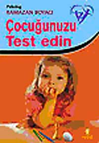Çocuğunuzu Test Edin