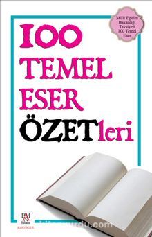 100 Temel Eser Özetleri - Kolektif
