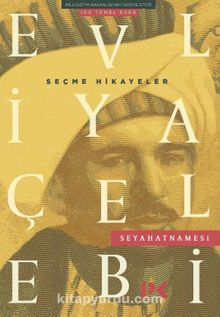Evliya Çelebi Seyahatnamesi / Seçme Hikayeler - Bilinmeyen Yazar