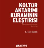 Kültür Aktarımı Kuramının Eleştirisi & Türkiye'nin Medenileşme Sürecinde Çevirinin Rolü