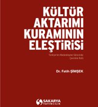 Kültür Aktarımı Kuramının Eleştirisi & Türkiye'nin Medenileşme Sürecinde Çevirinin Rolü