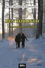 Ben Toronto & İki Yaşamı Değiştiren Bir Karşılaşma