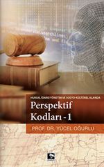 Perspektif Kodları 1 / Hukuk İdare Yönetim ve Sosyo Kültürel Alanda 
