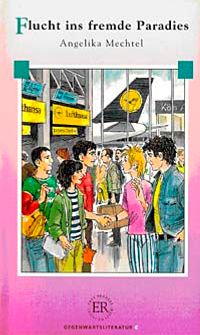 Flucht ins Fremde Paradies (Stufe-4) 1800 wörter -Almanca Okuma Kitabı