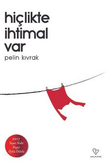 Hiçlikte İhtimal Var - Pelin Kıvrak