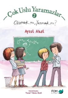 Çok Uslu Yaramazlar 2 / Okumak mı, Yazmak mı?