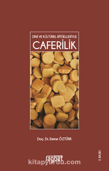 Caferilik & Dini ve Kültürel Ritüelleriyle - Emine Öztürk