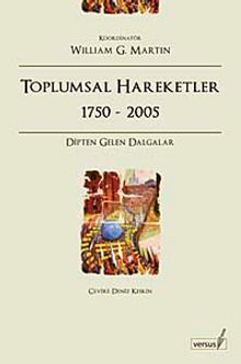 Toplumsal Hareketler 1750-2005 & Dipten Gelen Dalgalar