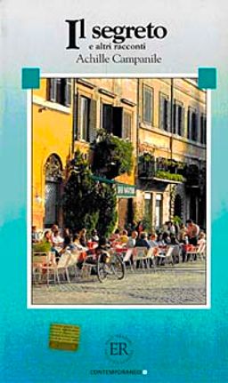 Il Segreto e Altri Racconti (Livello-2) 1200 parole -İtalyanca Okuma Kitabı