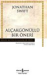 Alçakgönüllü Bir Öneri (Karton Kapak)