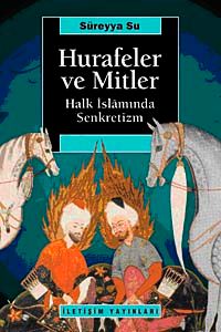 Hurafeler ve Mitler & Halk İslamında Senkretizm