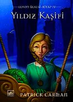 Yıldız Kaşifi & Elyon Ülkesi 5. Kitap