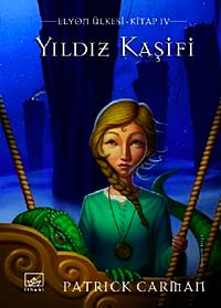 Yıldız Kaşifi & Elyon Ülkesi 5. Kitap