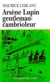 Arsène Lupin gentleman-cambrioleur (Niveau-4) 1200 mots -Fransızca Okuma Kitabı