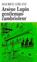 Arsène Lupin gentleman-cambrioleur (Niveau-4) 1200 mots -Fransızca Okuma Kitabı