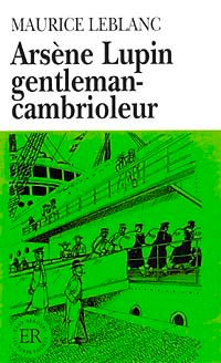 Arsène Lupin gentleman-cambrioleur (Niveau-4) 1200 mots -Fransızca Okuma Kitabı