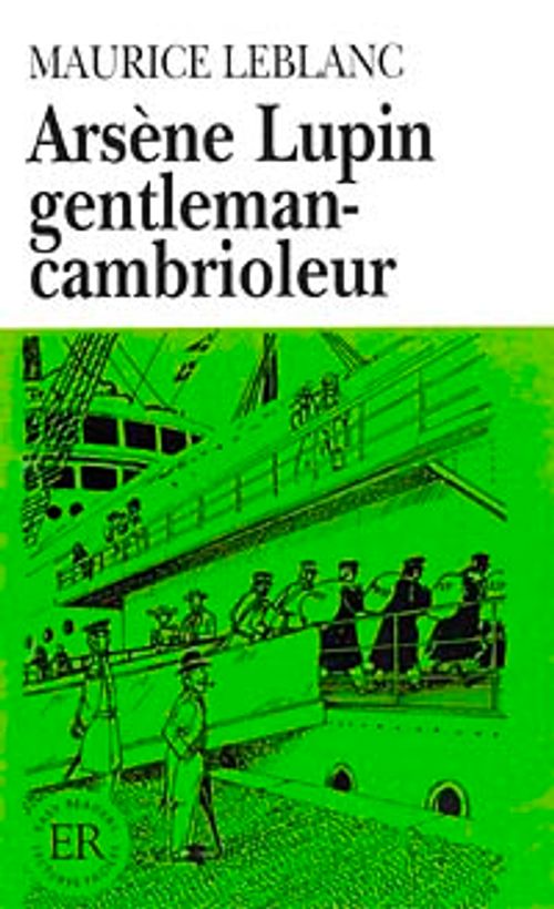 Arsène Lupin gentleman-cambrioleur (Niveau-4) 1200 mots -Fransızca Okuma Kitabı