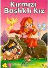 Kırmızı Başlıklı Kız / Minik Masallar