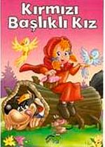 Kırmızı Başlıklı Kız / Minik Masallar