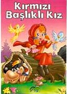 Kırmızı Başlıklı Kız / Minik Masallar
