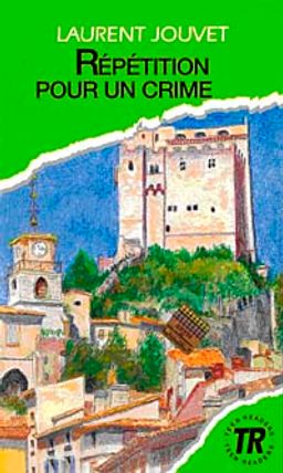 Repetition pour un crime (Niveau-3) 850 mots -Fransızca okuma kitabı
