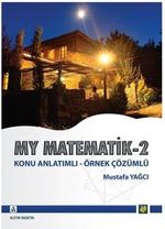 My Matematik -2 / Konu Anlatımlı - Örnek Çözümlü