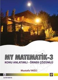 My Matematik -3 / Konu Anlatımlı - Örnek Çözümlü