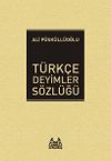 T&uuml;rk&ccedil;e Deyimler S&ouml;zl&uuml;ğ&uuml;