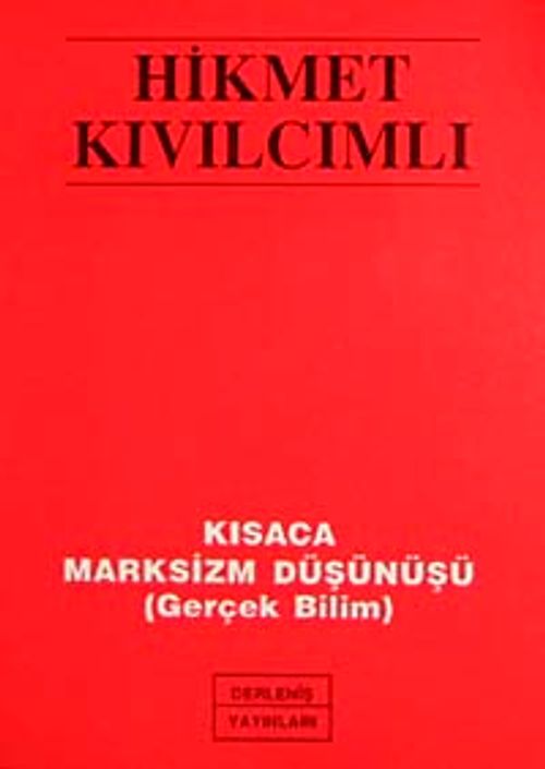 Kısaca Marksizm Düşünüşü (Gerçek Bilim)
