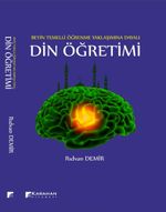 Beyin Temelli Öğrenme Yaklaşımına Dayalı Din Öğretimi