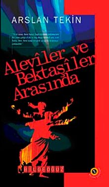 Aleviler ve Bektaşiler Arasında & Bütün Eserler-2