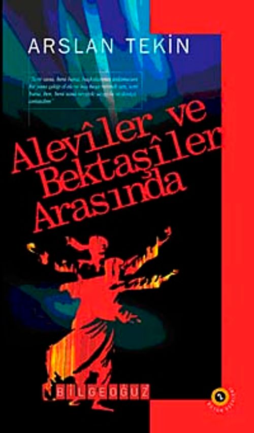 Aleviler ve Bektaşiler Arasında & Bütün Eserler-2
