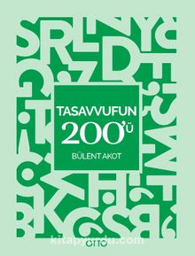 Tasavvufun 200'ü - Bülent Akot