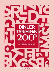 Dinler Tarihinin 200’ü - Hüseyin Yılmaz