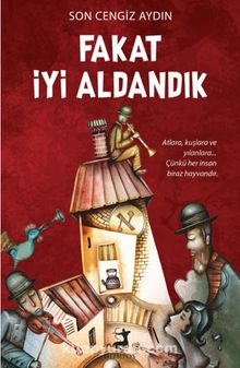 Fakat İyi Aldandık - Son Cengiz Aydın