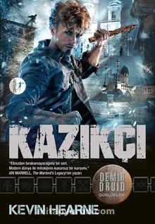 Kazıkçı - Kevin Hearne
