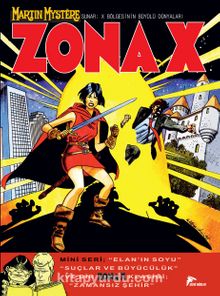 Zona X 7 / Elan’ın Soyu - Suçlar ve Büyücülük - Zamansız Şehir