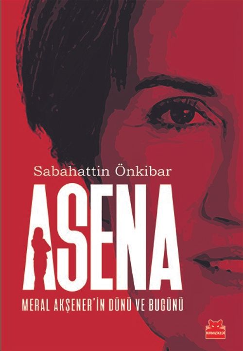 Asena & Meral Akşener'in Dünü ve Bugünü