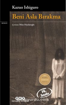 Beni Asla Bırakma - Kazuo Ishiguro