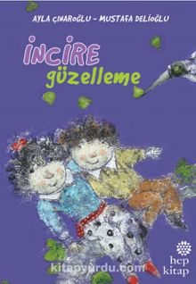 İncire Güzelleme - Ayla Çınaroğlu