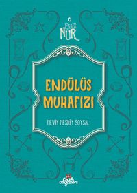 Endülüs Muhafızı / Eşsiz Nur 6