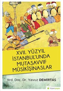 XVII. Yüzyıl İstanbul’unda Mutasavvıf Musikişinaslar