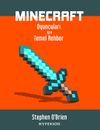Minecraft Oyuncuları İ&ccedil;in Temel Rehber