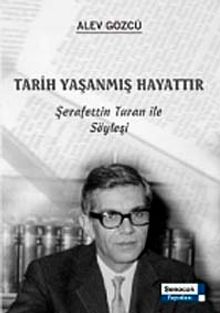 Tarih Yaşanmış Hayattır