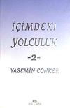 İ&ccedil;imdeki Yolculuk 2 / Yasemin Conker