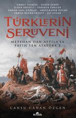 Türklerin Serüveni & Metehan'dan Attila'ya, Fatih'ten Atatürk'e