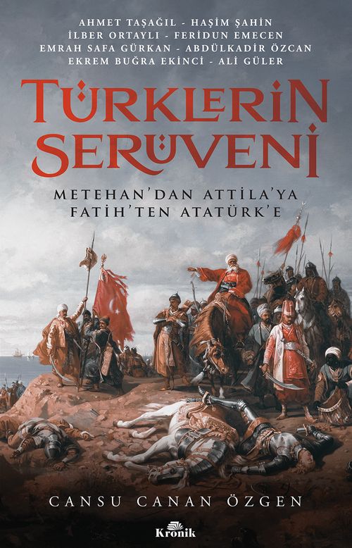 Türklerin Serüveni & Metehan'dan Attila'ya, Fatih'ten Atatürk'e