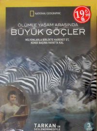 Ölümle Yaşam Arasında Büyük Göçler 