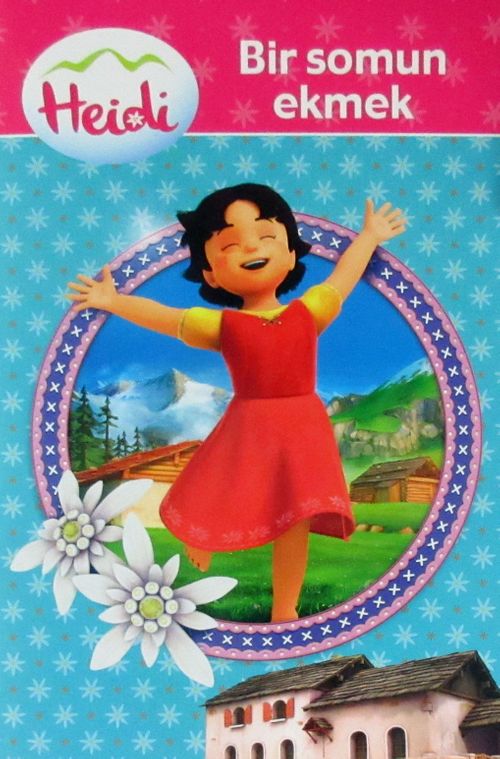 Heidi / Bir Somun Ekmek